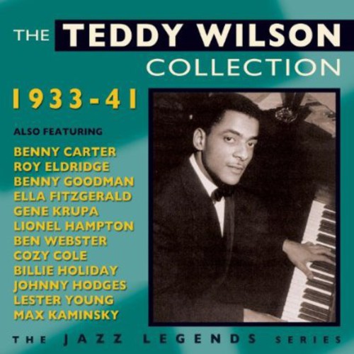 Wilson, Teddy: Teddy Wilson Collection 1933-42