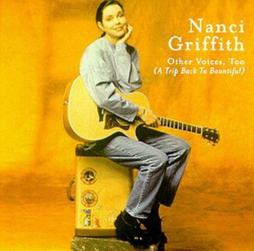 Griffith, Nanci: Other Voices Too
