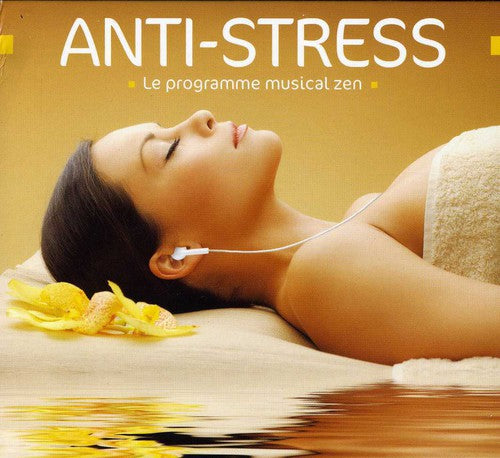 Anti-Stress: Le Programme Musical Zen: Anti-Stress: Le Programme Musical Zen