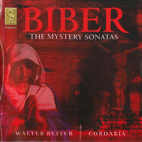 Biber / Cordaria / Reiter: Mystery Sonatas