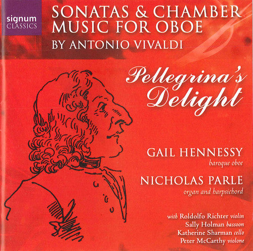 Vivaldi / Hennessy / Parle / Richter / Holman: Pellegrina's Delight: Stas & Chamber Music Oboe