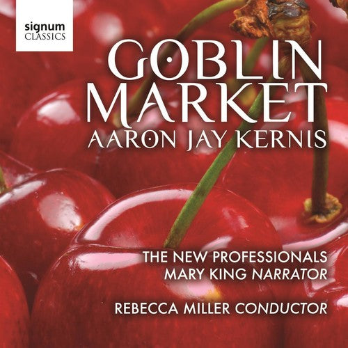 Kernis / New Professionals / Miller: Goblin Market