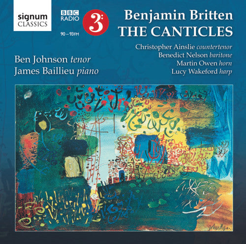 Britten / Johnson / Baillieu: Canticles