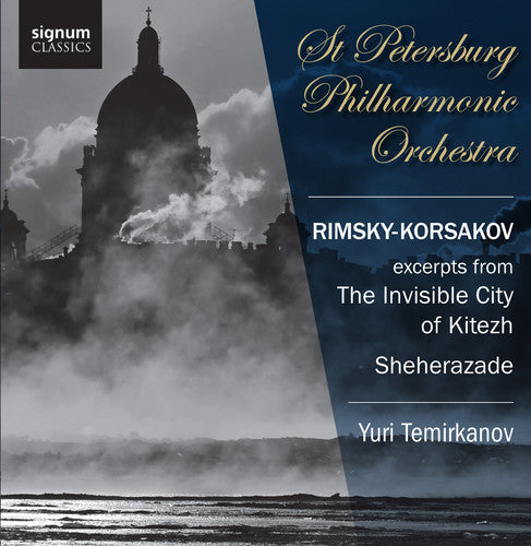 Rimsky-Korsakov / st Petersburg Philharmonic Orch: Excerpts from the Invisible City of Kitezh