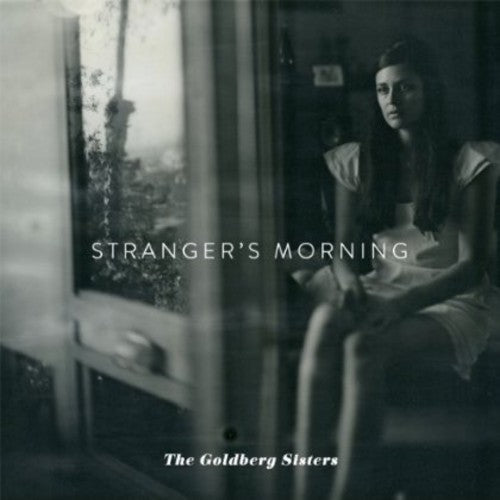 Goldberg Sisters: Stranger's Morning