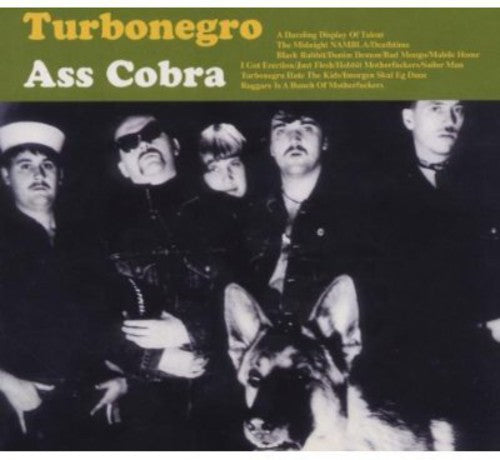 Turbonegro: Ass Cobra/Never Is Forever