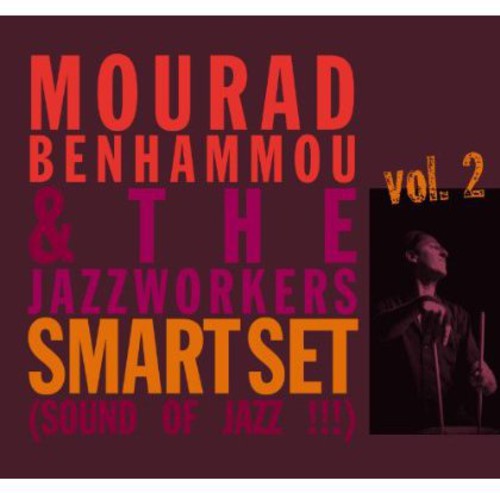 Benhamou, Mourad & the Jazzworks: Smart Set (Sound of Jazz)