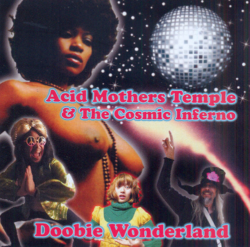 Acid Mothers Temple & Cosmic Inferno: Doobie Wonderland