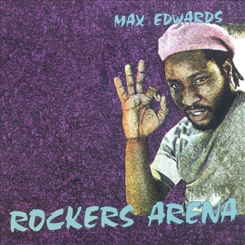 Edwards, Max: Rockers Arena