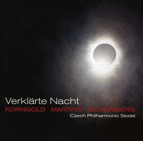 Korngold / Czech Philharmonic Sextet: Verklarte Nacht