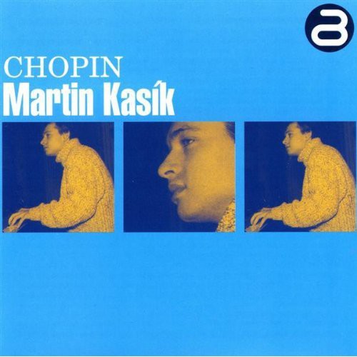 Chopin / Kasik, Martin: Kasik Plays Chopin