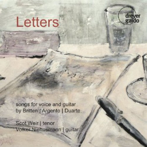 Britten / Weir / Niehusmann, Volker: Letters: Songs for Voice & Guitar