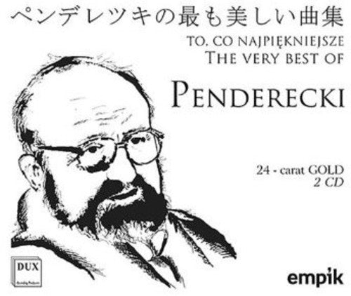 Penderecki / Orkiestra Filharmonii Krakowskiej: Very Best of Penderecki