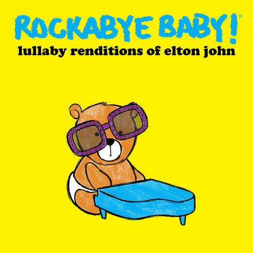 Rockabye Baby!: Lullaby Renditions of Elton John
