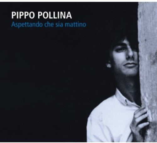 Pollina, Pippo: Aspettando Che Sia Mattin
