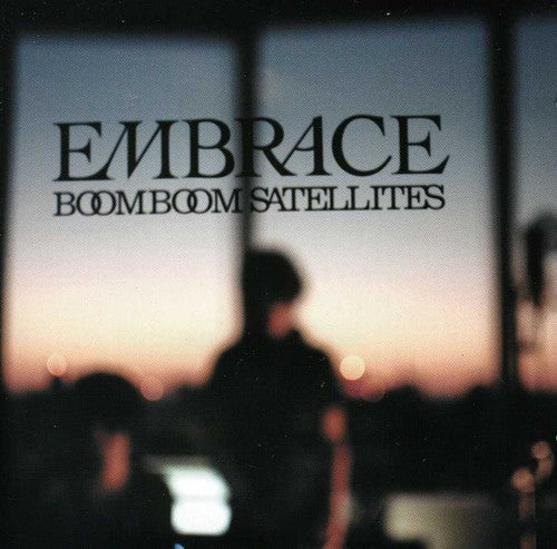 Boom Boom Satellites: Embrace