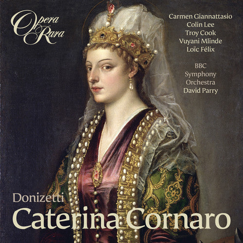 Donizetti / Bevan / Lee / Cook / Mlinde / Parry: Caterina Cornaro