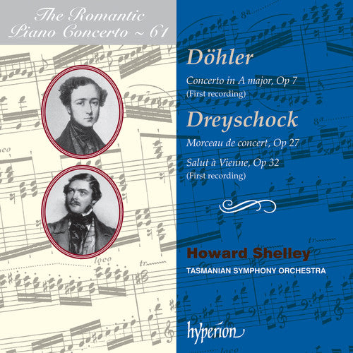 Dohler / Dreyschock / Shelley / Tasmanian Sym Orch: Romantic Piano Concerto: 61