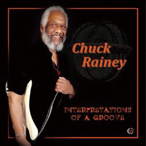 Rainey, Chuck: Interpretations of a Groove