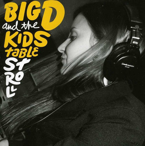 Big D & Kids Table: Stroll