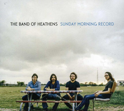 Band of Heathens: Sunday Morning Record