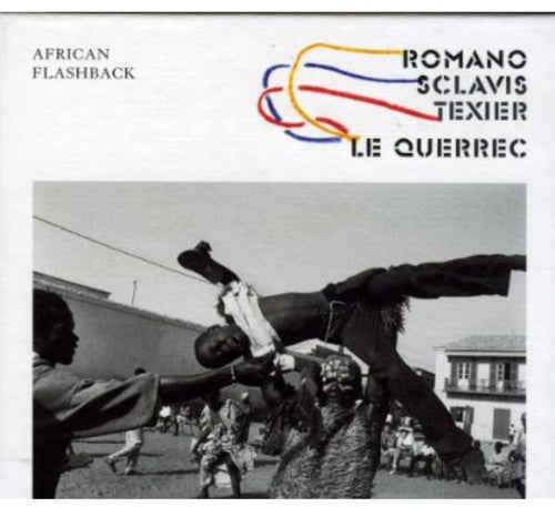 Romano/Sclavis/Texie/Le Querrec: African Flashback