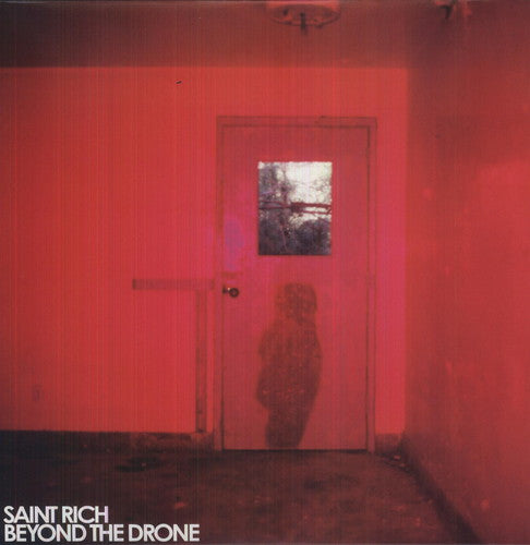 Saint Rich: Beyond the Drone