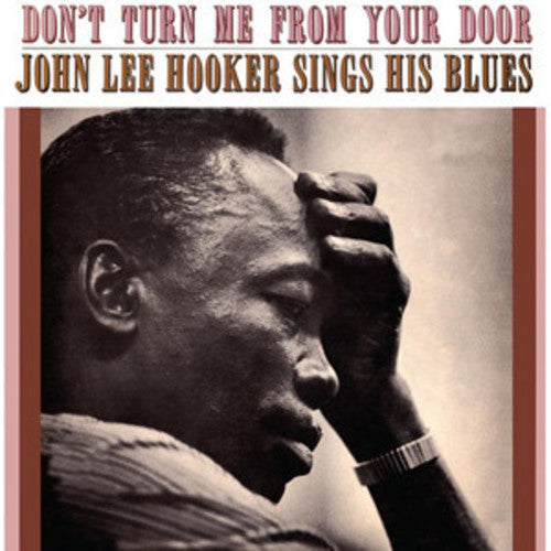 Hooker, John Lee: Don't Turn Me from Your Door