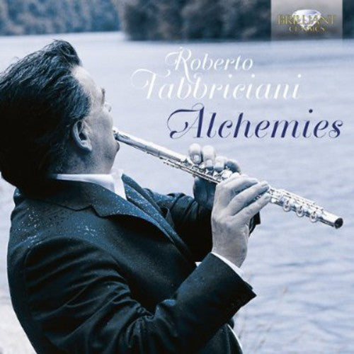 Fabbriciani, Roberto: Alchemies