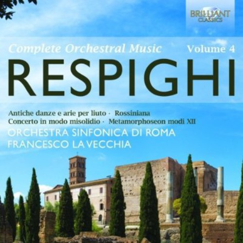 Respighi / Orchestra Sinfonia Di Roma / Vecchia: Orchestral Works 4