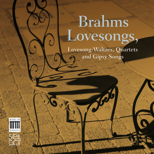 Brahms: Brahms Lovesongs