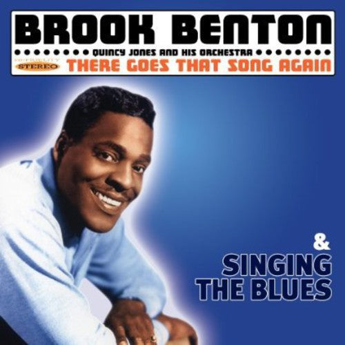 Benton, Brook: There Goes That Song Again / Singing the Blues