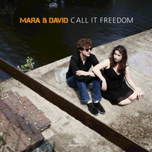 Mara & David: Call It Freedom