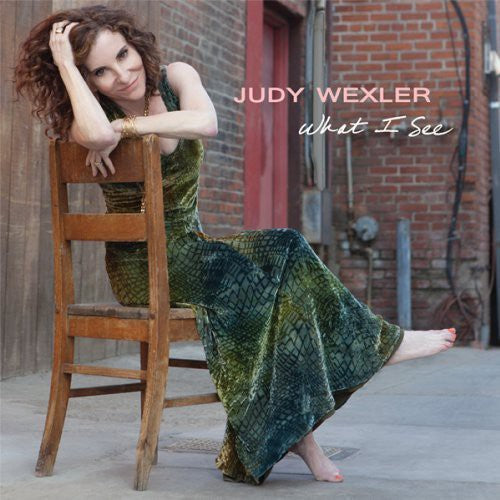 Wexler, Judy: What I See