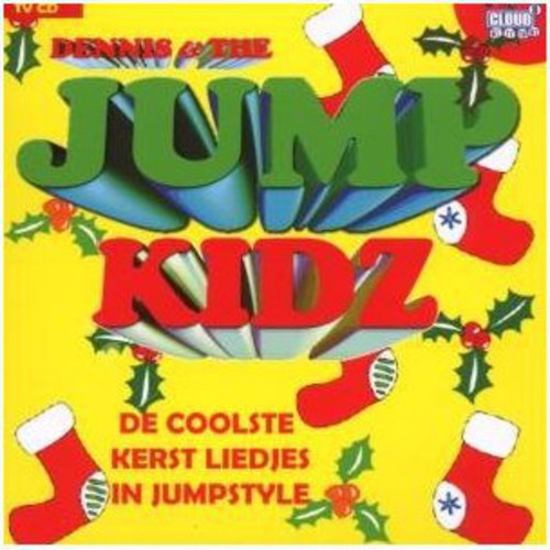 Dennis & the Jumpkidz: Coolste Kerstliedjes in Jumpstyle