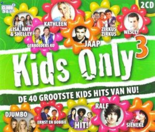 Children: Kids Only Deel 3