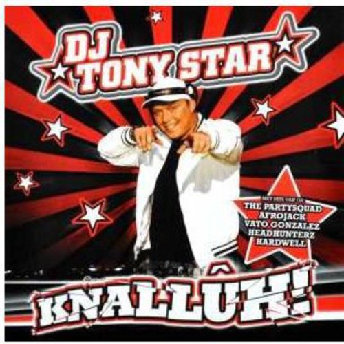 DJ Tony Star: Knalluh