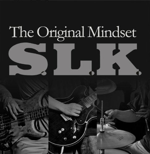 S.L.K: Original Mindset