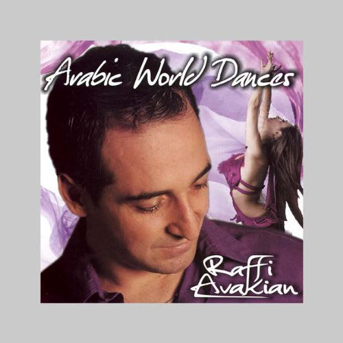 Avakian, Raffi: Arabic World Dances