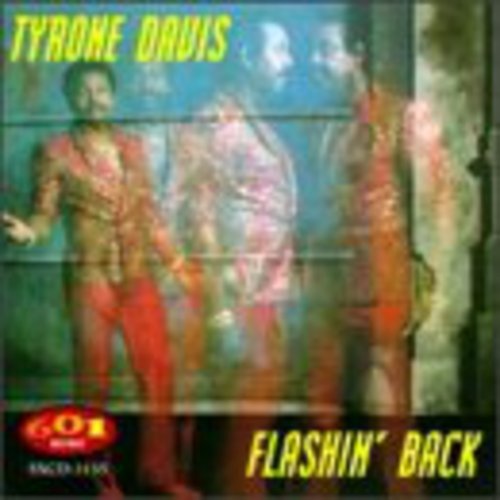 Davis, Tyrone: Flashin Back