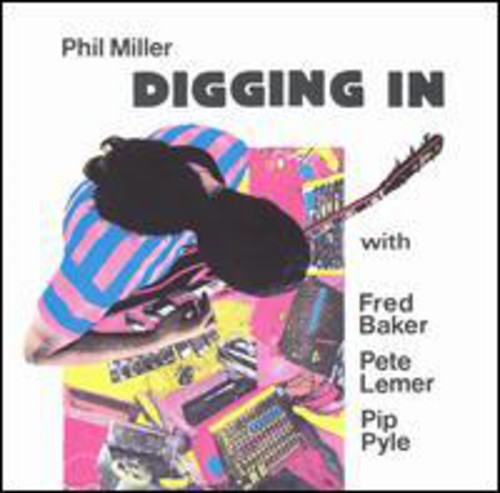 Miller, Phil: Digging in