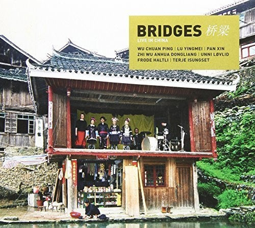 Bridges: Live in China