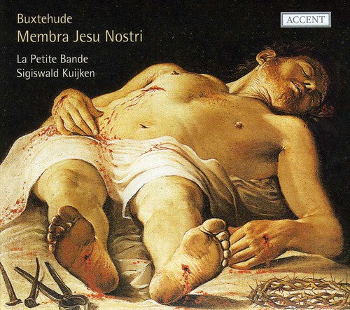 Buxtehude / Petite Bande / Kuijken: Membra Jesu Nostri