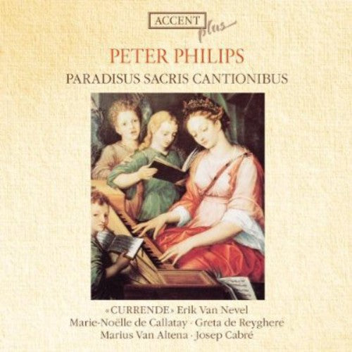 Philips / Van Nevel: Paradisus Sacris Cantionibus