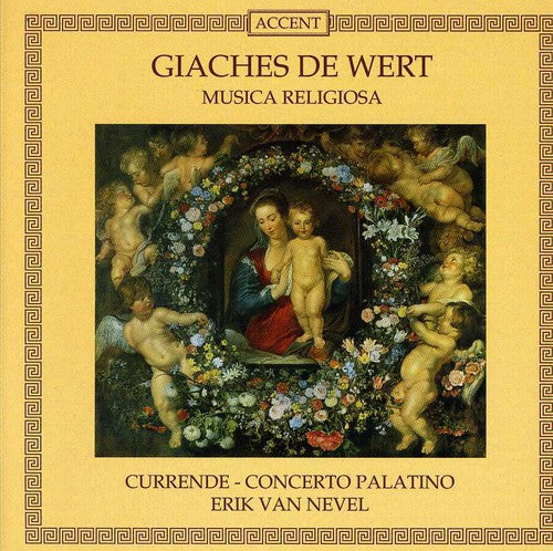 De Wert / Currende / Nevel / Concerto Palatino: Musica Religiosa