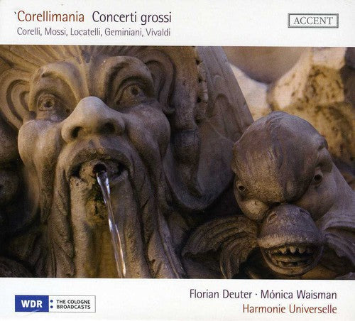 Corelli / Deuter / Waisman / Harmonie Universelle: Corellimania