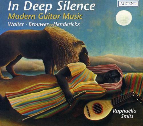 Walter / Brouwer / Henderickx / Smits / Gilbert: In Deep Silence: Modern Guitar Music