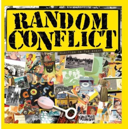 Random Conflict: Tradition Is the Enemy