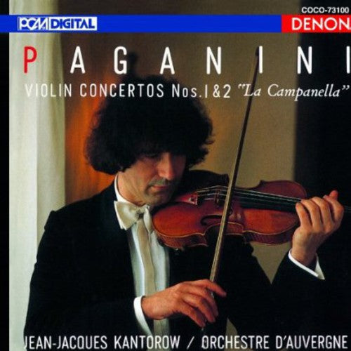 Kantorow: Paganini: Violin Concertos No. 1 & 2