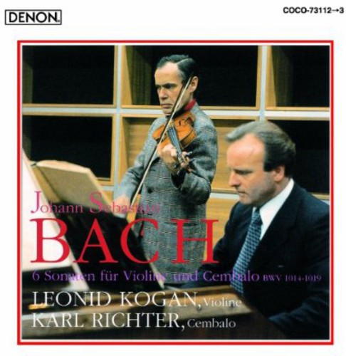 Kogan, Leonid: J. S. Bach: 6 Sonaten Fur Violine Und